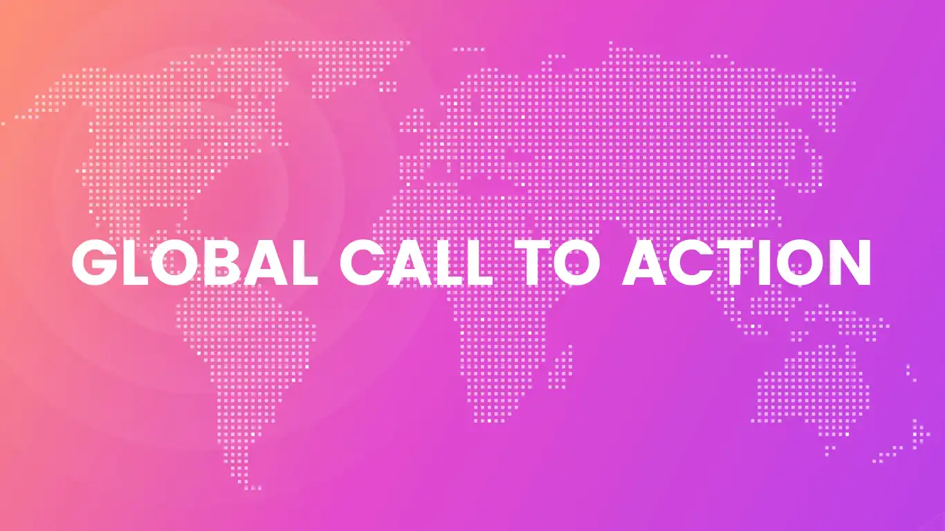 GLOBAL CALL TO ACTION