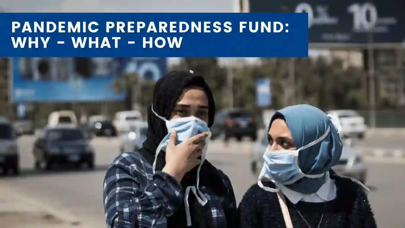 Pandemic Preparedness Fund Why What How